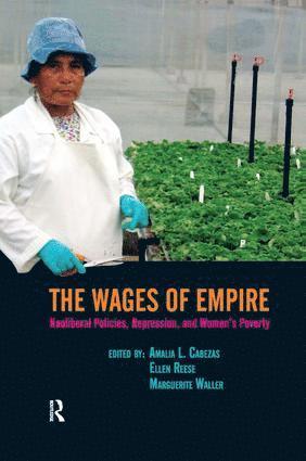 Amalia L. Cabezas, Ellen Reese, Marguerite Waller - Wages of Empire, Inbunden