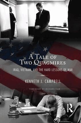 Kenneth J. Campbell, Richard A. Falk - Tale of Two Quagmires, Inbunden