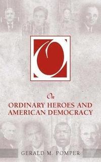 bokomslag On Ordinary Heroes and American Democracy
