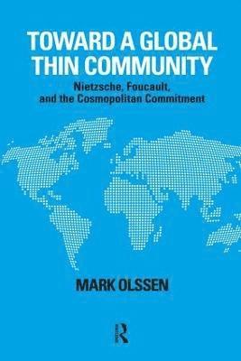 Mark Olssen - Toward a Global Thin Community, Häftad