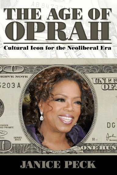Janice Peck - Age of Oprah, Häftad