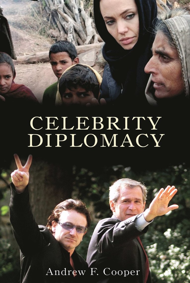 Andrew F. Cooper, Louise Frechette - Celebrity Diplomacy, Inbunden