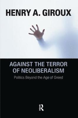 bokomslag Against the Terror of Neoliberalism