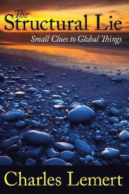 Charles C. Lemert - Structural Lie, Häftad