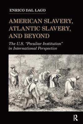 American Slavery, Atlantic Slavery, and Beyond 1