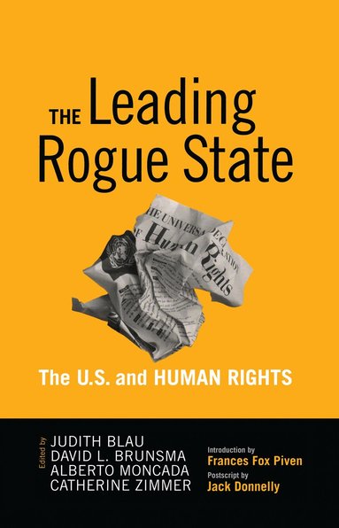 Judith R. Blau, David L. Brunsma, Alberto Moncada, Catherine Zimmer - Leading Rogue State, Inbunden