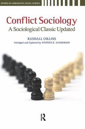 Randall Collins, Stephen K. Sanderson - Conflict Sociology, Inbunden