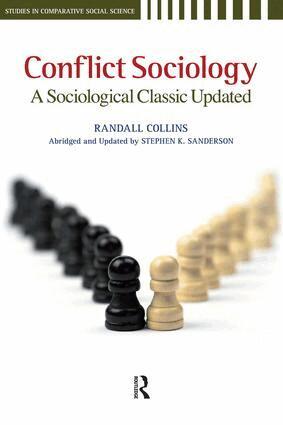 Randall Collins, Stephen K. Sanderson - Conflict Sociology, Häftad
