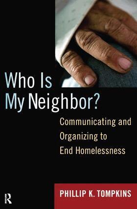 Phillip K. Tompkins - Who is My Neighbor?, Inbunden