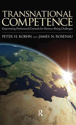 Peter H. Koehn, James N. Rosenau - Transnational Competence, Inbunden