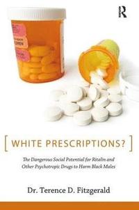 bokomslag White Prescriptions?