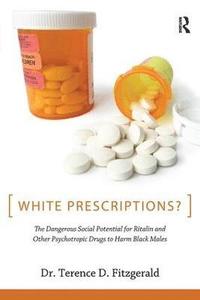 bokomslag White Prescriptions?