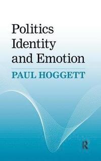 bokomslag Politics, Identity and Emotion