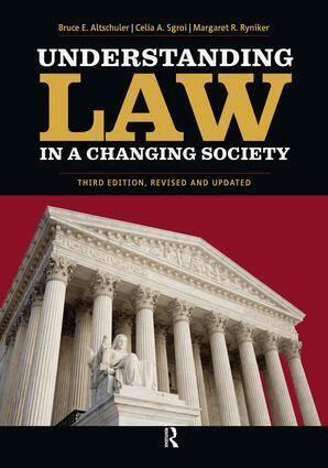 Bruce E. Altschuler - Understanding Law in a Changing Society, Häftad