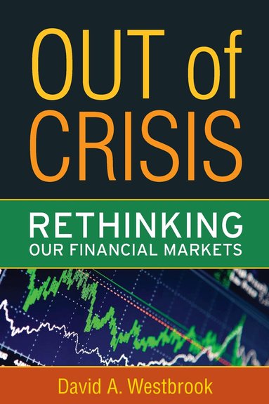David A. Westbrook - Out of Crisis, Häftad