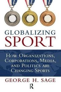 bokomslag Globalizing Sport