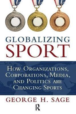 bokomslag Globalizing Sport