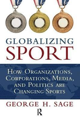 bokomslag Globalizing Sport