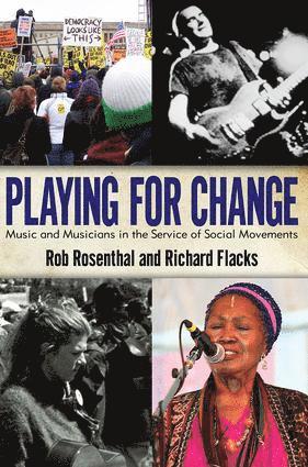 Rob Rosenthal, Richard Flacks - Playing for Change, Häftad