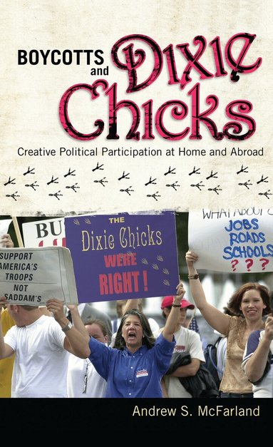 Andrew S. McFarland - Boycotts and Dixie Chicks, Inbunden