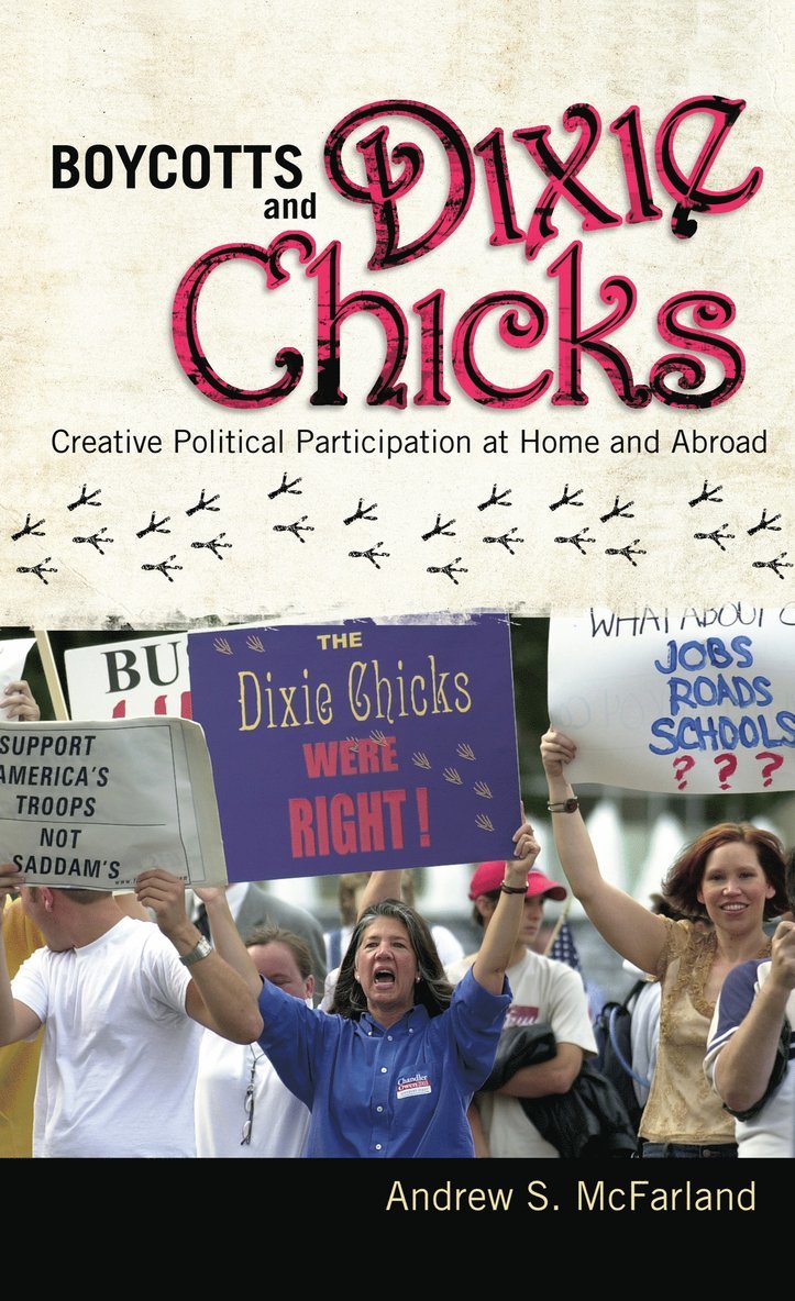 Andrew S. McFarland - Boycotts and Dixie Chicks, Inbunden
