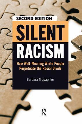 Barbara Trepagnier - Silent Racism, Inbunden