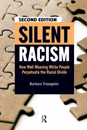Barbara Trepagnier - Silent Racism, Häftad