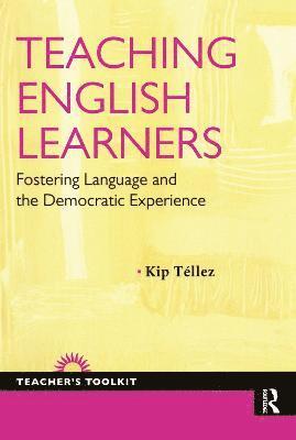 Kip Tellez - Teaching English Learners, Häftad
