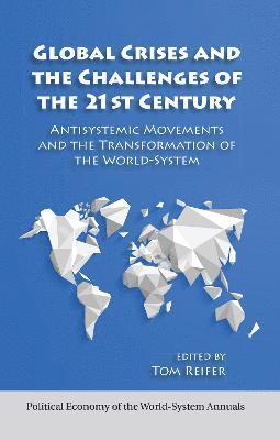 Global Crises and the Challenges of the 21st Century 1