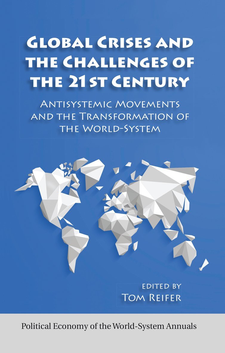 Thomas Reifer - Global Crises and the Challenges of the 21st Century, Inbunden