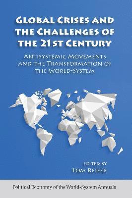bokomslag Global Crises and the Challenges of the 21st Century