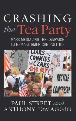 bokomslag Crashing the Tea Party