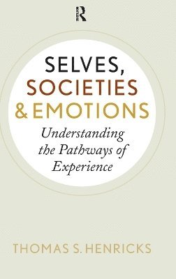 bokomslag Selves, Societies, and Emotions