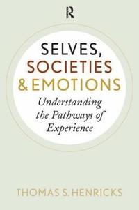 bokomslag Selves, Societies, and Emotions