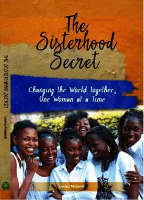 Levina Mulandi - The Sisterhood Secret: Changing the World Together, One Woman at a Time, Häftad. Tillgänglighet: Lägg i varukorg