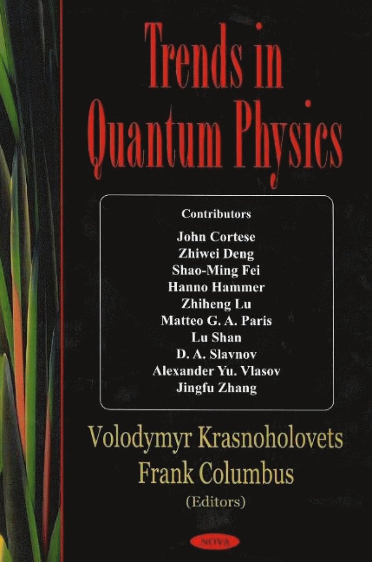 Frank Columbus, Volodymyr Krasnoholovets - Trends in Quantum Physics, Inbunden