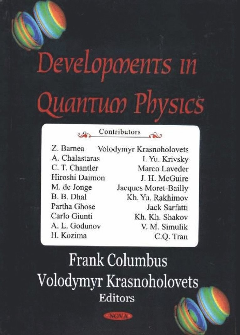 Frank Columbus, Volodymyr Krasnoholovets - Developments in Quantum Physics, Inbunden