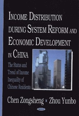 bokomslag Income Distribution During System Reform & Economic Development in China