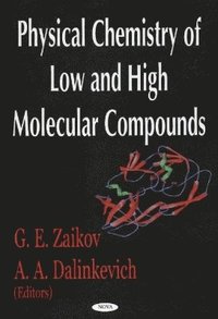 bokomslag Physical Chemistry of Low & High Molecular Compounds