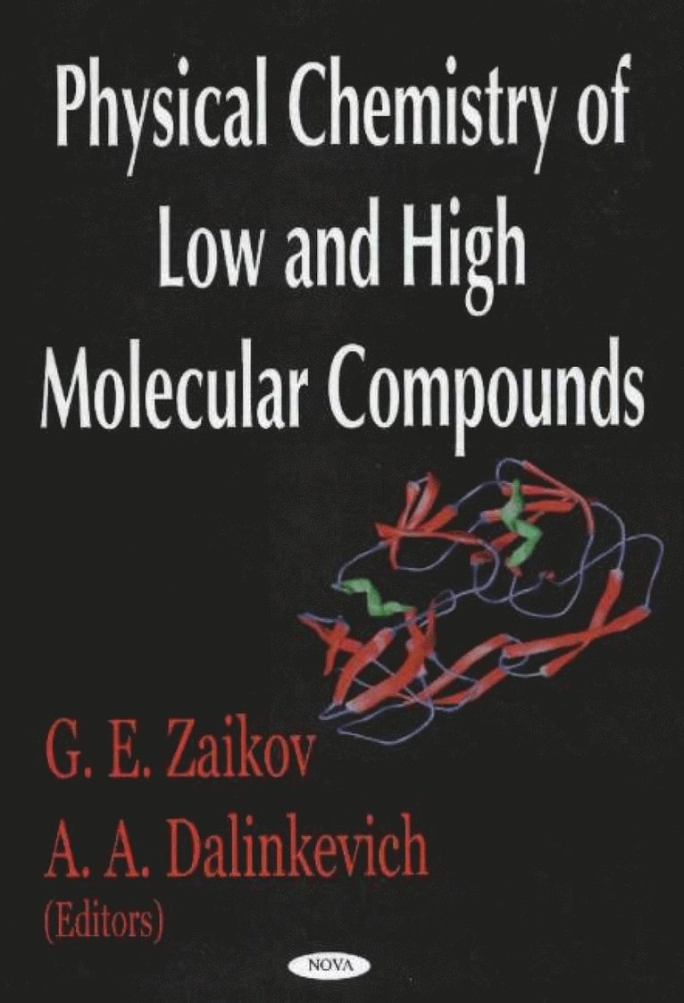 G E Zaikov, A A Danilkevich - Physical Chemistry of Low & High Molecular Compounds, Inbunden