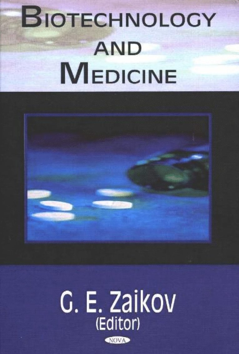G E Zaikov - Biotechnology & Medicine, Inbunden