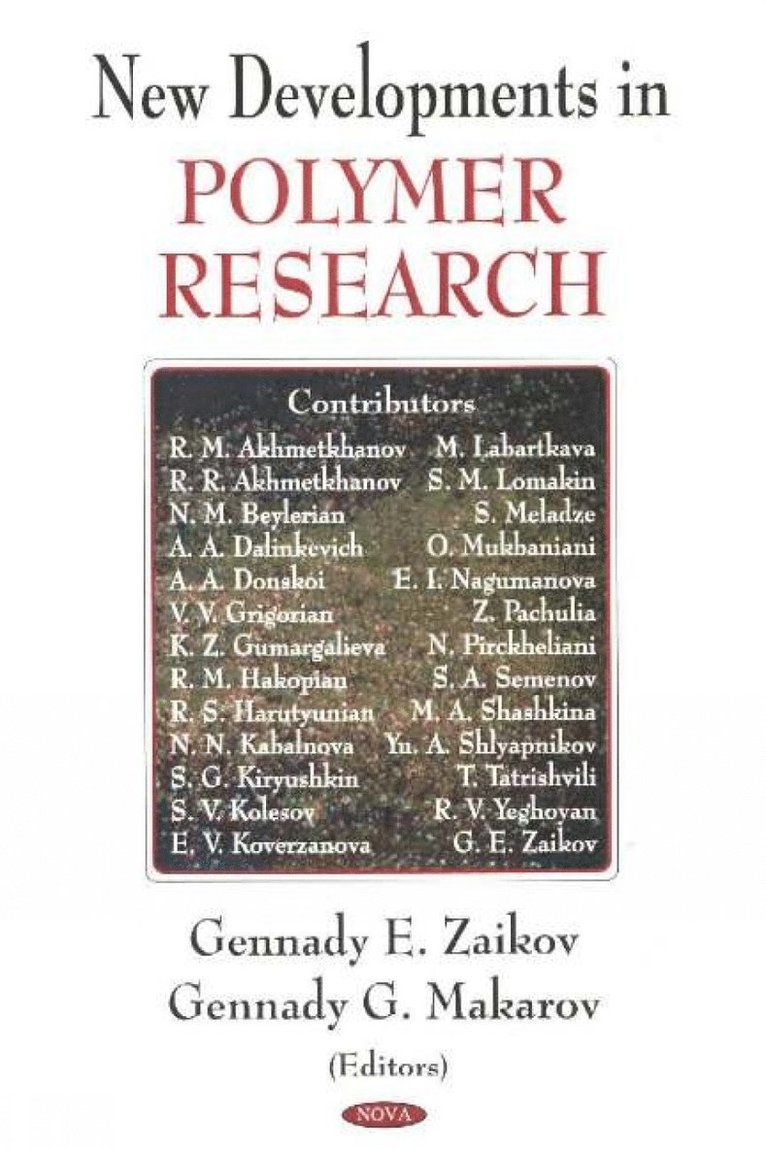 Gennady E Zaikov, Gennady G Makarov - New Developments in Polymer Research, Inbunden