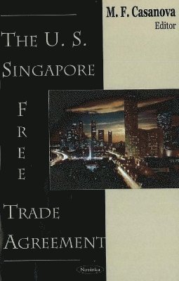 bokomslag US-Singapore Free Trade Agreement