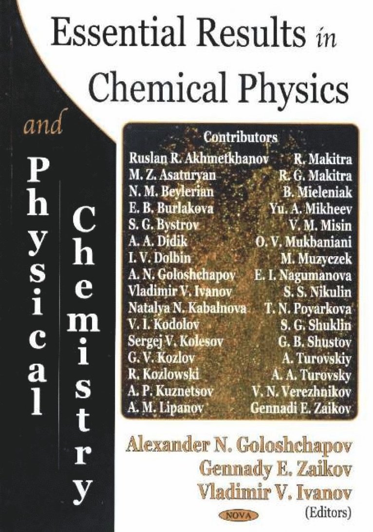 Alexander N Goloshchapov, Gennady E Zaikov, Vladimir V Ivanov - Essential Results in Chemical Physics & Physical Chemistry, Inbunden