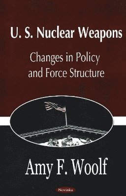 bokomslag U.S. Nuclear Weapons