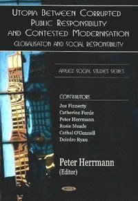bokomslag Utopia Between Corrupted Public Responsibility & Contexted Modernisation