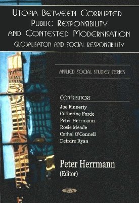 bokomslag Utopia Between Corrupted Public Responsibility & Contexted Modernisation