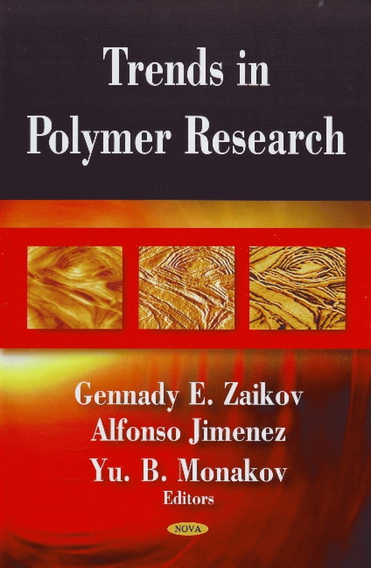 Gennady E Zaikov, Alfonso Jimenez, Yu B Mona - Trends in Polymer Research, Häftad