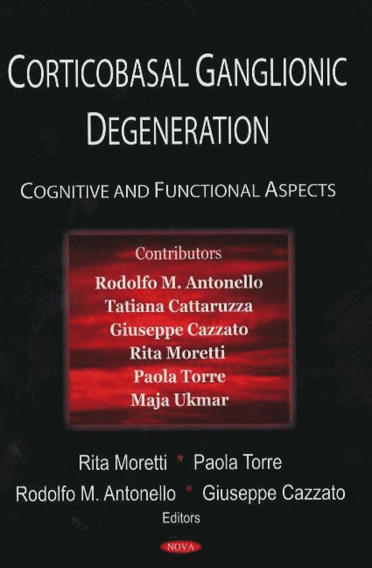 Rita Moretti - Corticobasal Ganglionic Degeneration, Inbunden