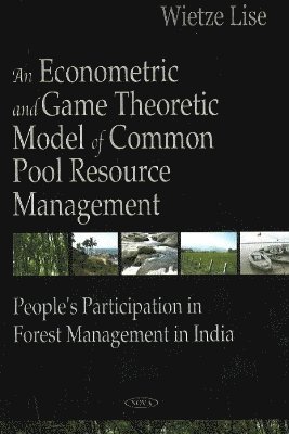 bokomslag Econometric & Game Theoretic Model of Common Pool Resource Management